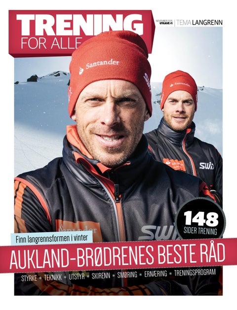 Trening for alle - tema langrenn : Aukland-brødrenes beste råd : styrke, teknikk, utstyr, skirenn, smøring, ernæring