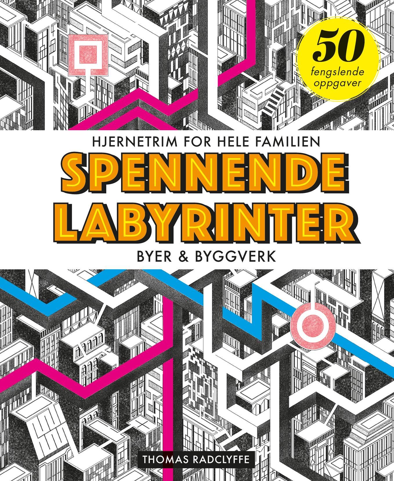 Spennende labyrinter - byer & byggverk