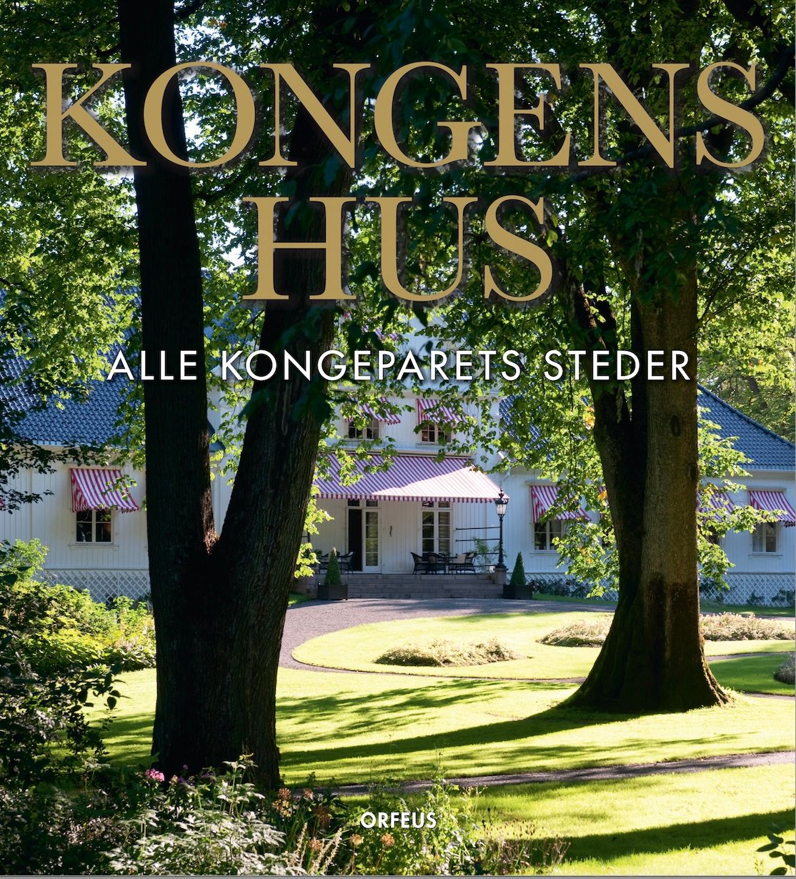 Kongens hus - alle kongeparets steder