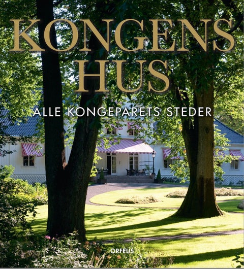 Kongens hus - alle kongeparets steder