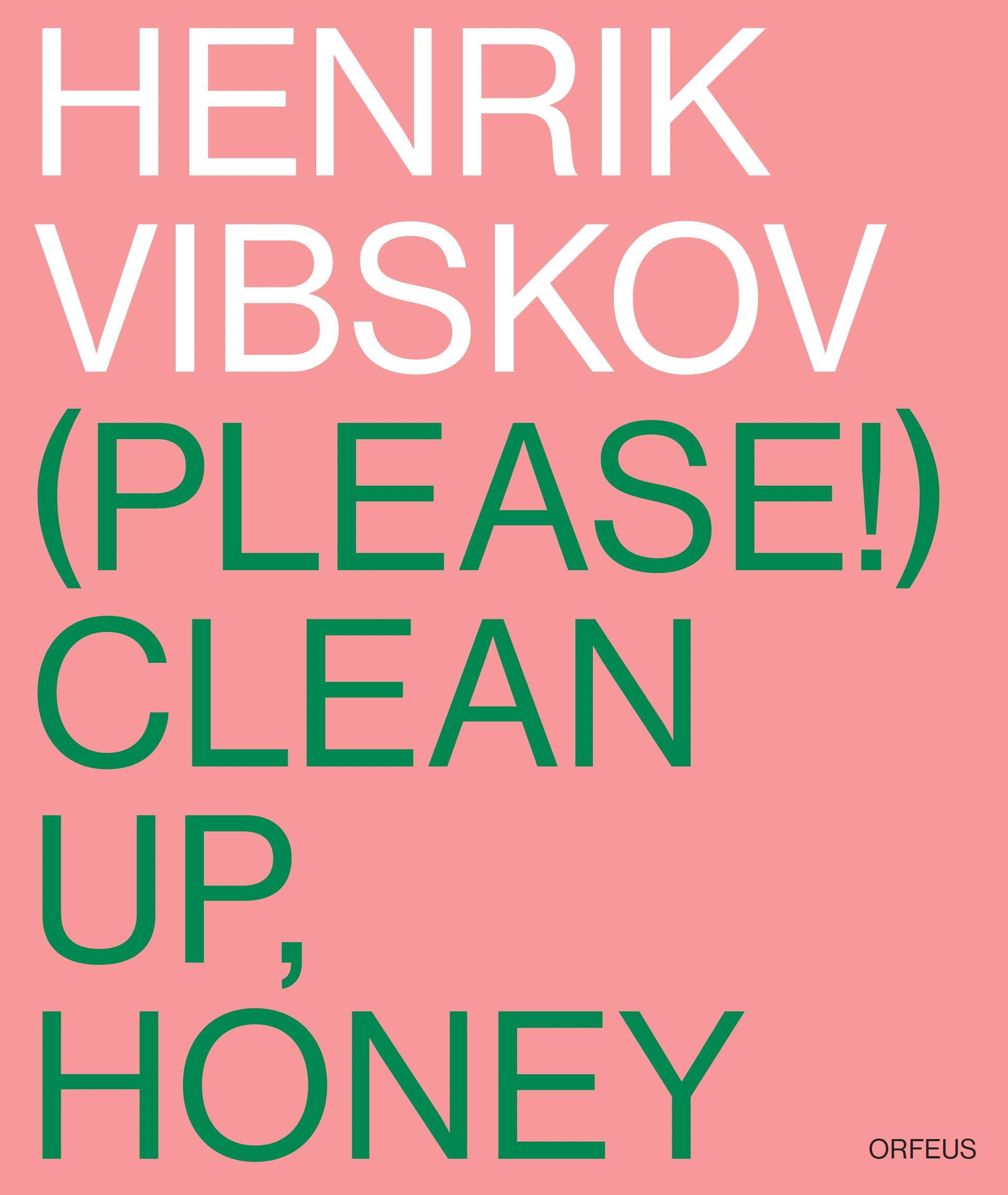 Henrik Vibskov - (please!) clean up, honey