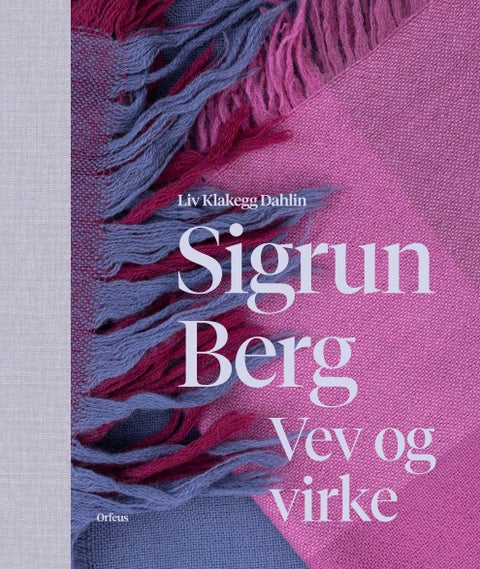 Sigrun Berg - vev og virke