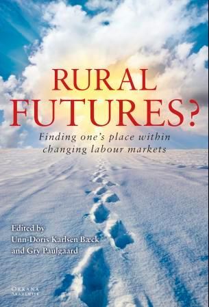 Rural futures? - finding one's place within changing labour markets