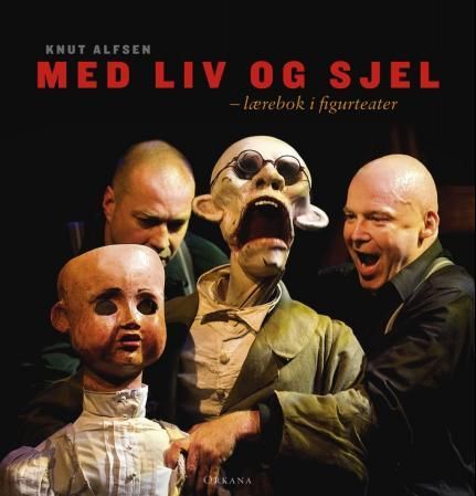 Med liv og sjel - lærebok i figurteater