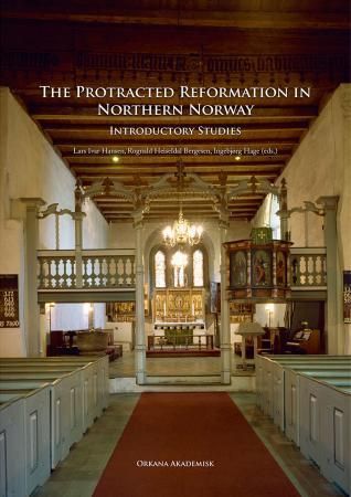 The protracted reformation in northern Norway - introductory studies