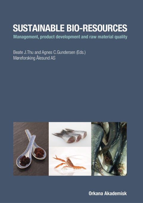 Sustainable bio-resources - management, product development and raw material quality