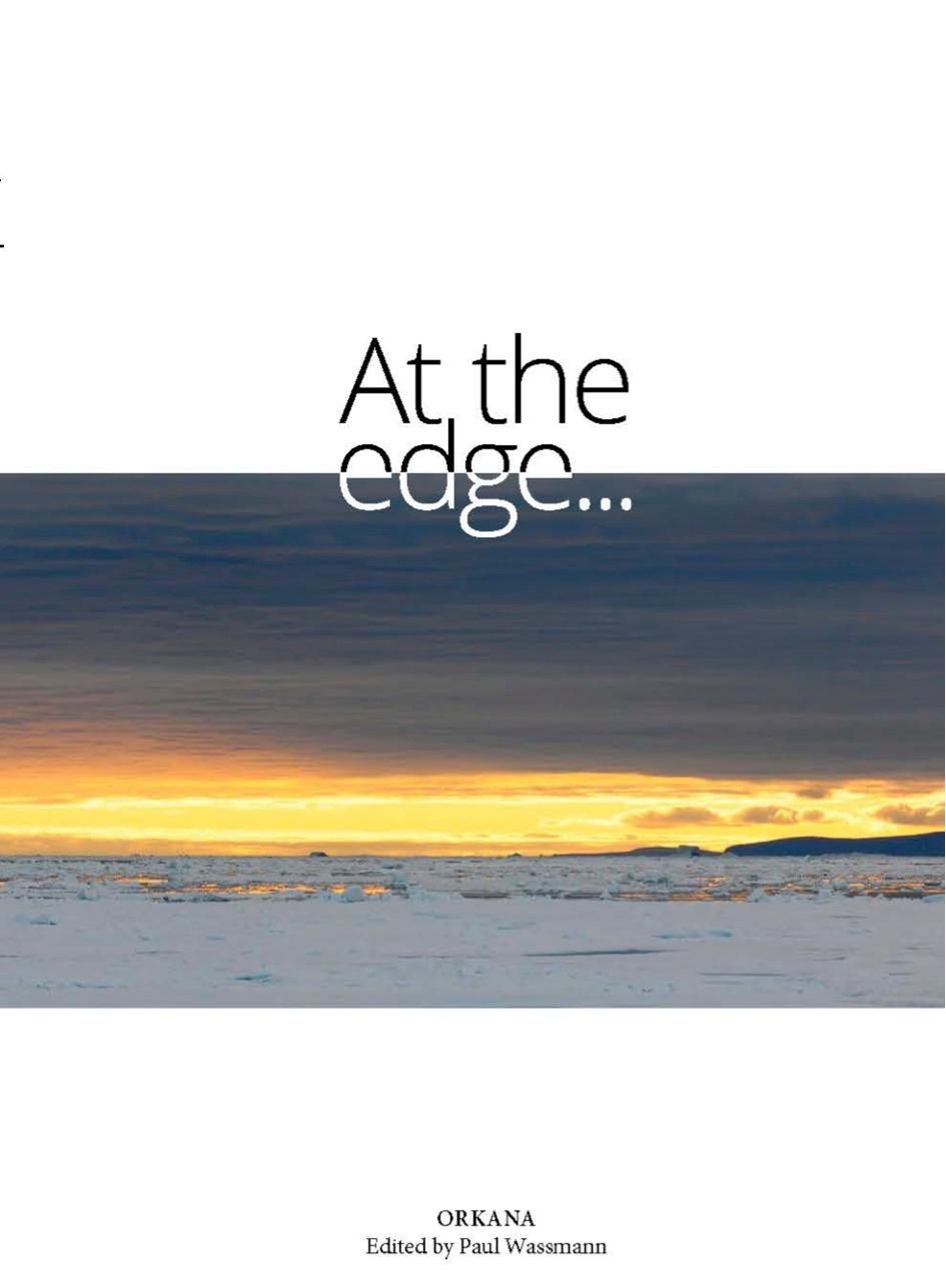 At the edge- - current knowledge from the northernmost European rim, facing the vast expanse of the hitherto ice-covered artic ocean