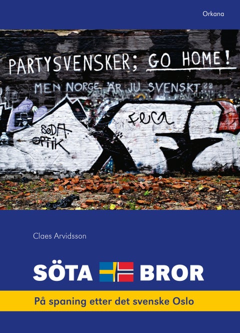 Söta bror - på spaning etter det svenske Oslo
