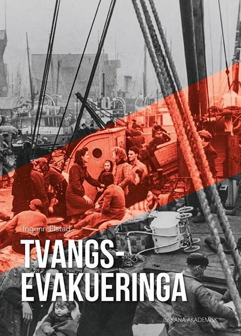 Tvangsevakueringa - Finnmark og Nord-Troms 1944 - bakgrunn, gjennomføring og overleving
