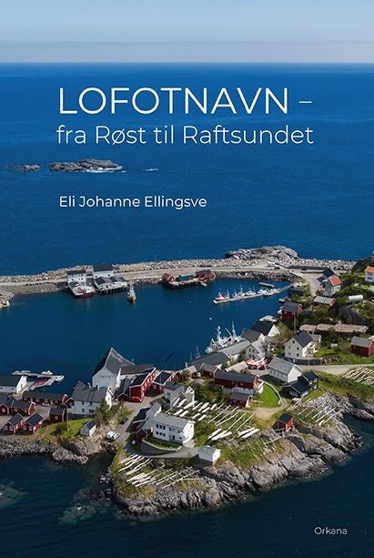 Lofotnavn - fra Røst til Raftsundet