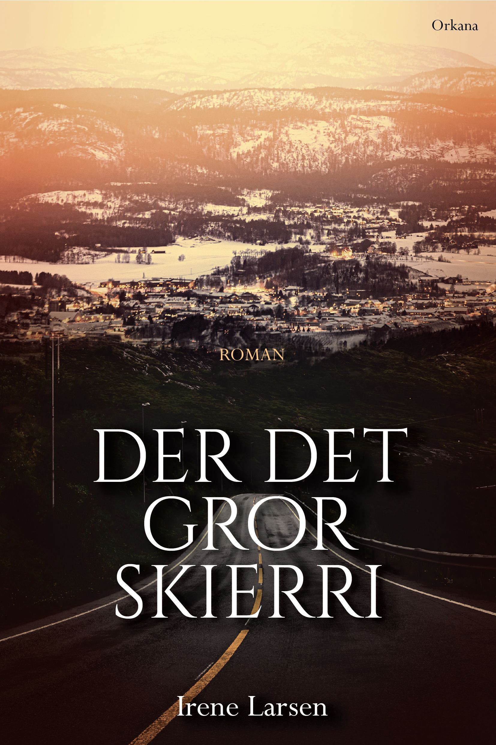 Der det gror skierri - roman