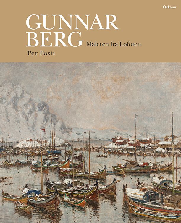 Gunnar Berg - maleren fra Lofoten