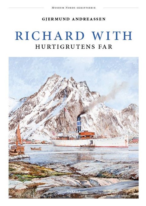 Richard With - Hurtigrutens far