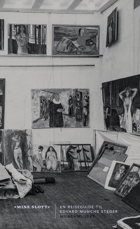 Mine slott - en reiseguide til Edvard Munchs steder