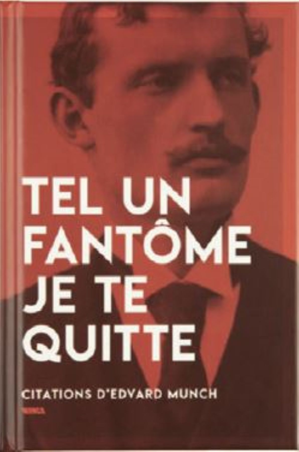 Tel un fantôme je te quitte - citations