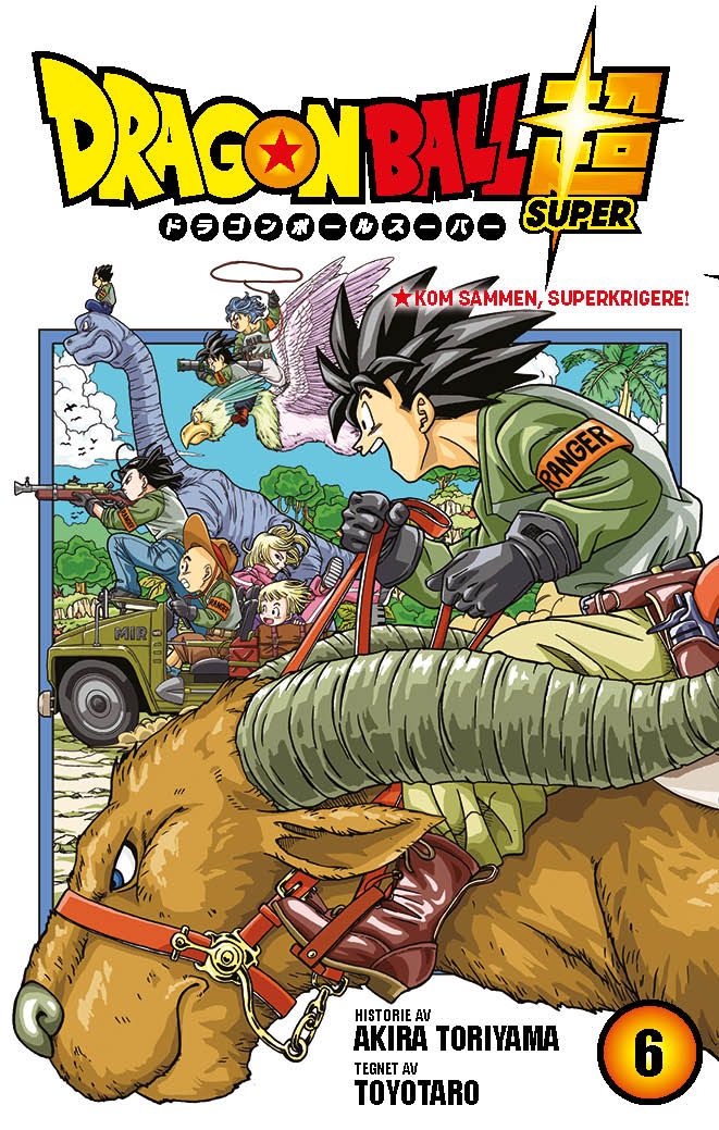 Dragon ball super - 6 : Kom sammen, superkrigere!