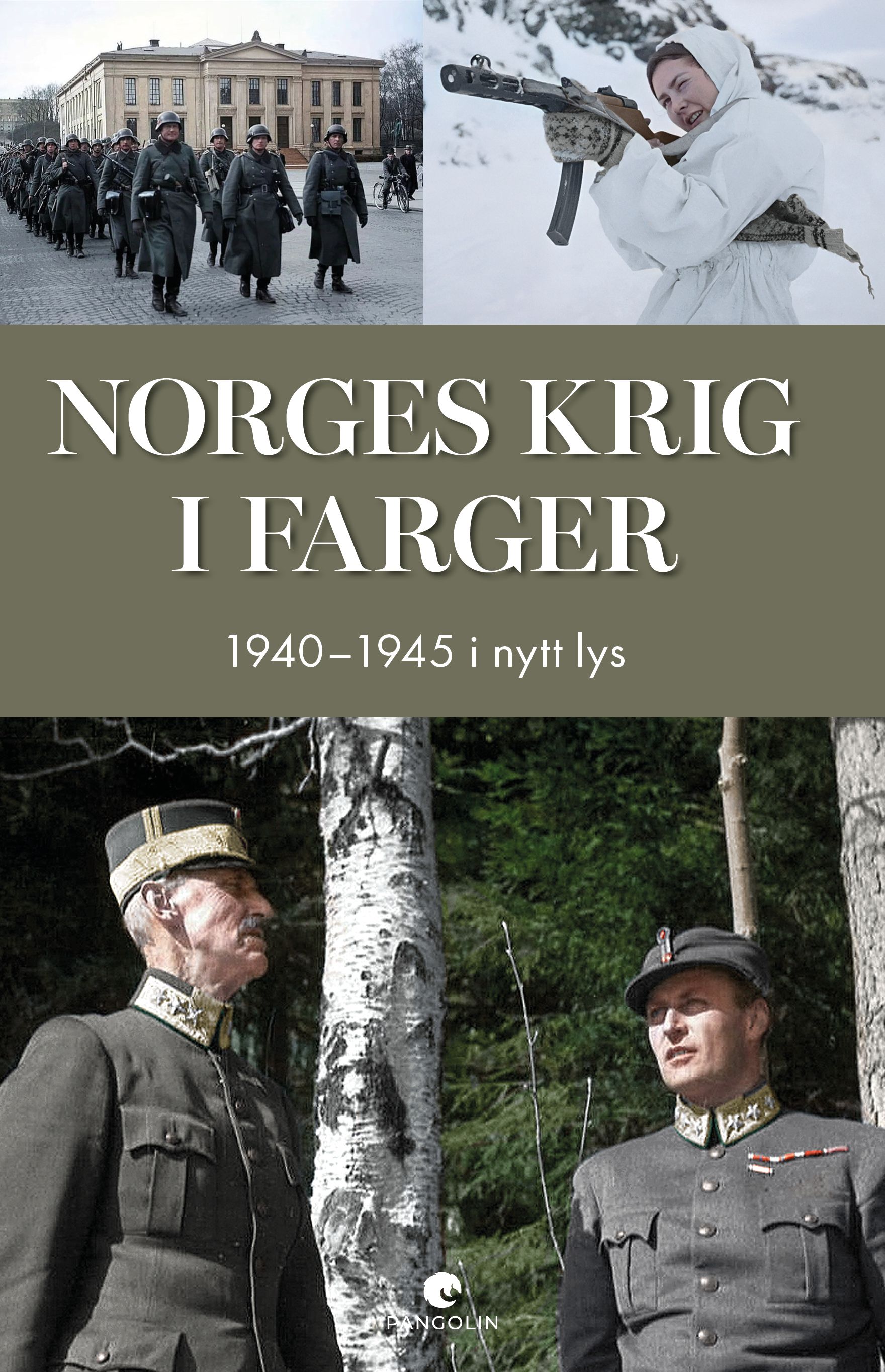 Norges krig i farger - 1940–45 i nytt lys