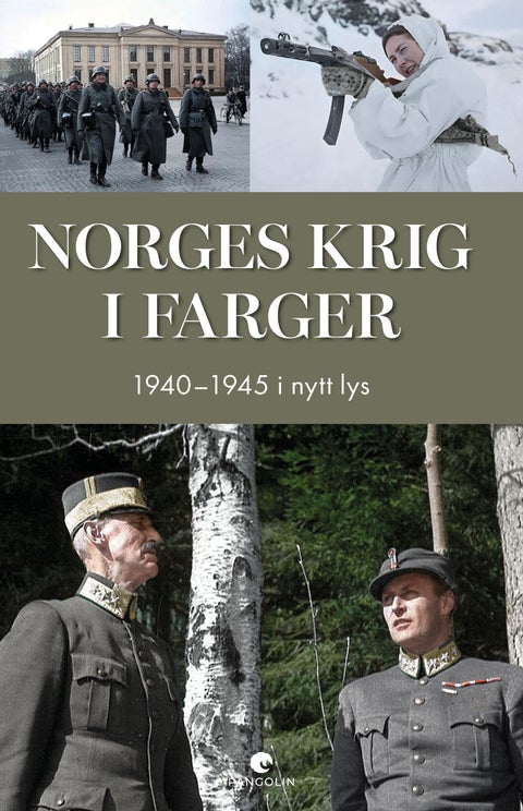 Norges krig i farger - 1940–45 i nytt lys