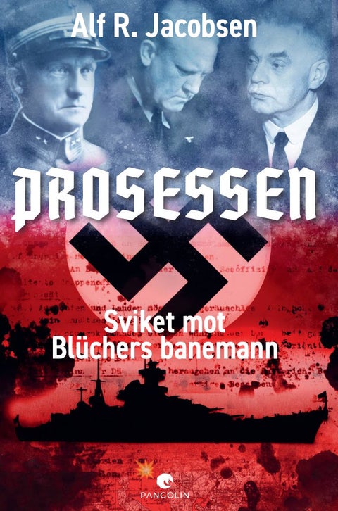Prosessen - sviket mot Blüchers banemann