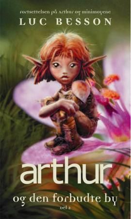 Arthur og den forbudte by - del 2