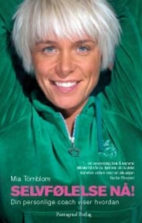 Selvfølelse nå! - din personlige coach viser deg hvordan
