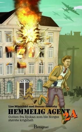Hemmelig agent 24 - gutten fra Rjukan som ble Norges største krigshelt
