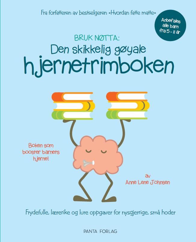 Den skikkelig gøyale hjernetrimboken - frydefulle, lærerike og lure oppgaver for nysgjerrige, små hoder