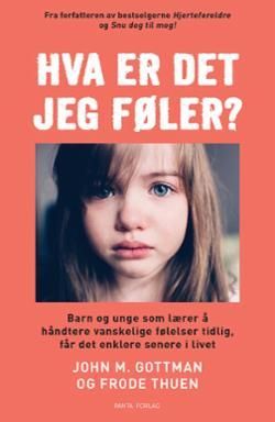 Hva er det jeg føler? - barn og unge som lærer å håndtere vanskelige følelser tidlig, får det enklere senere i livet
