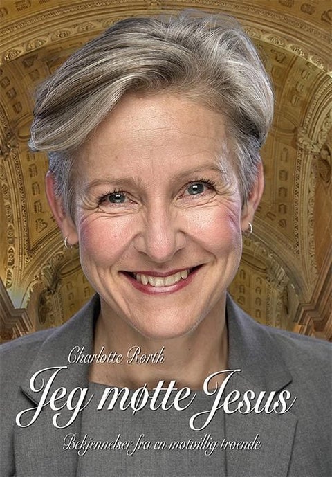 Jeg møtte Jesus - bekjennelser fra en motvillig troende