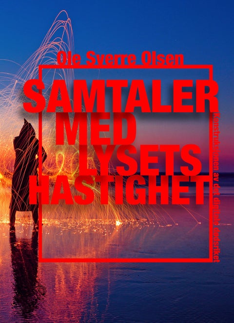 Samtaler med lysets hastighet - konstruksjonen av det digitale dødsriket