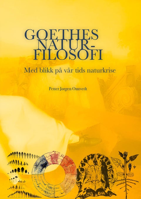 Goethes naturfilosofi - med blikk på vår tids naturkrise