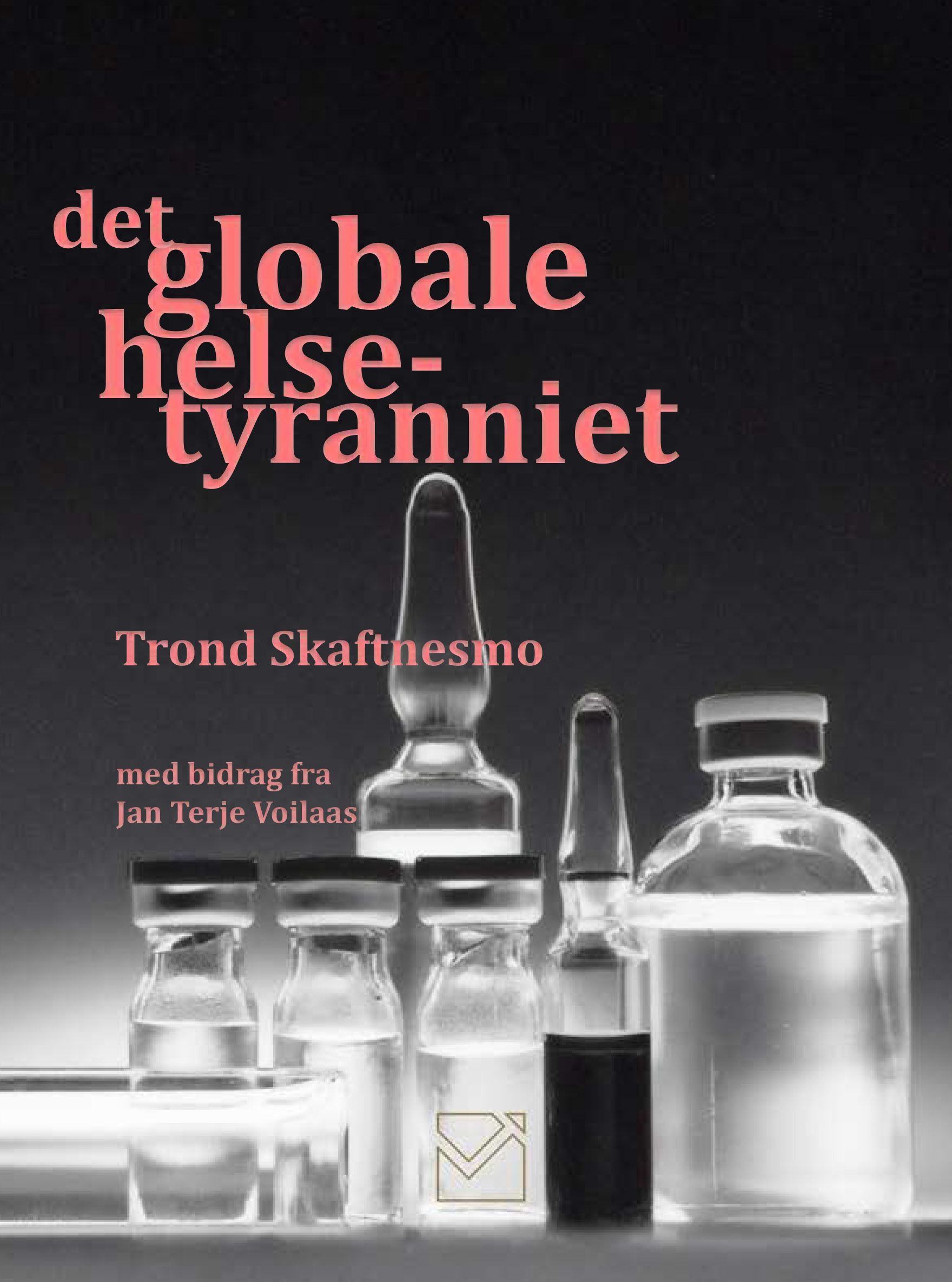 Det globale helsetyranniet - brought to you by WHO