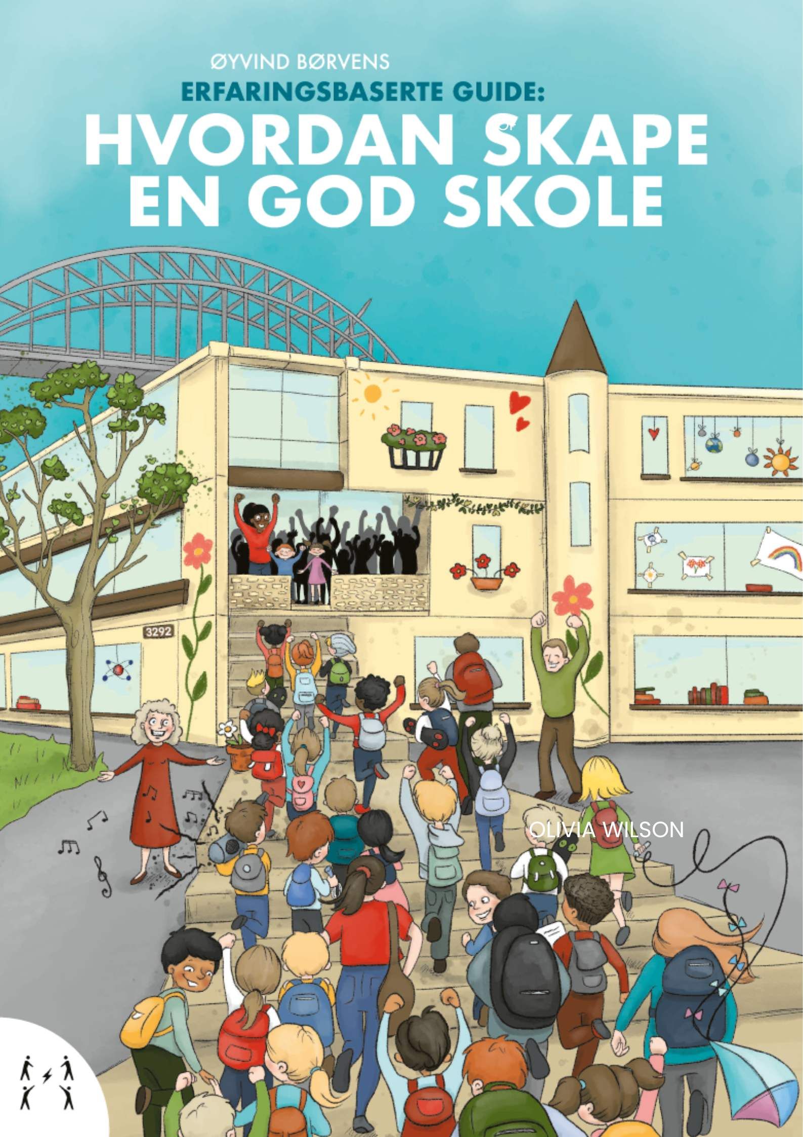 Hvordan skape en god skole - preget av mestring, fellesskap og relevans