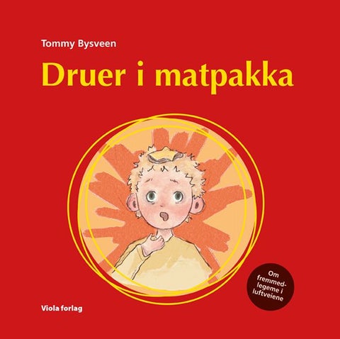 Druer i matpakka - om fremmedlegeme i luftveiene