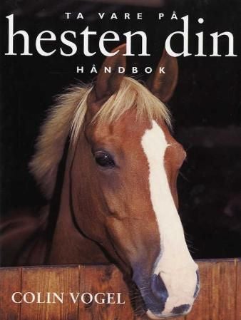 Ta vare på hesten din - håndbok