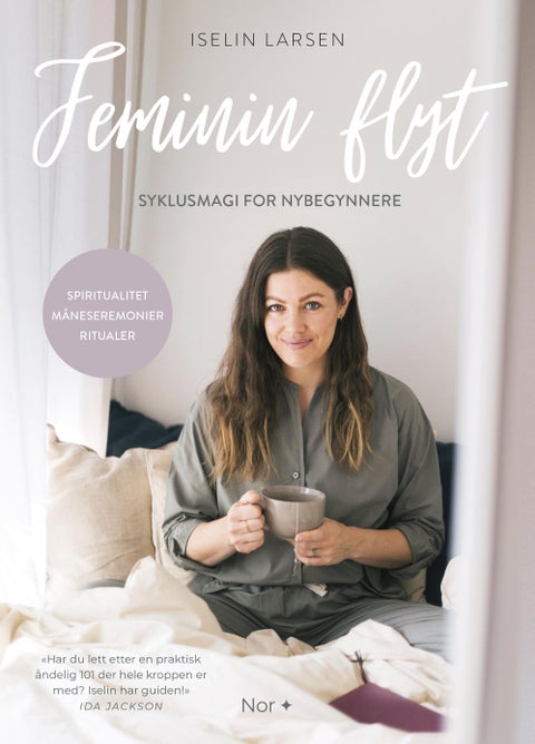 Feminin flyt - syklusmagi for nybegynnere