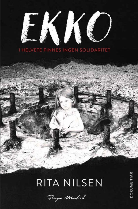 Ekko - i helvete finnes ingen solidaritet