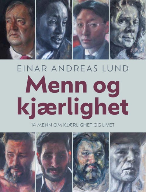 Menn og kjærlighet - 14 menn om kjærlighet og livet