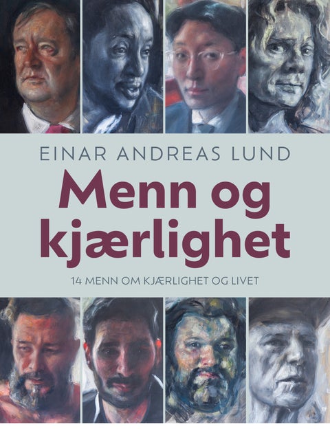 Menn og kjærlighet - 14 menn om kjærlighet og livet
