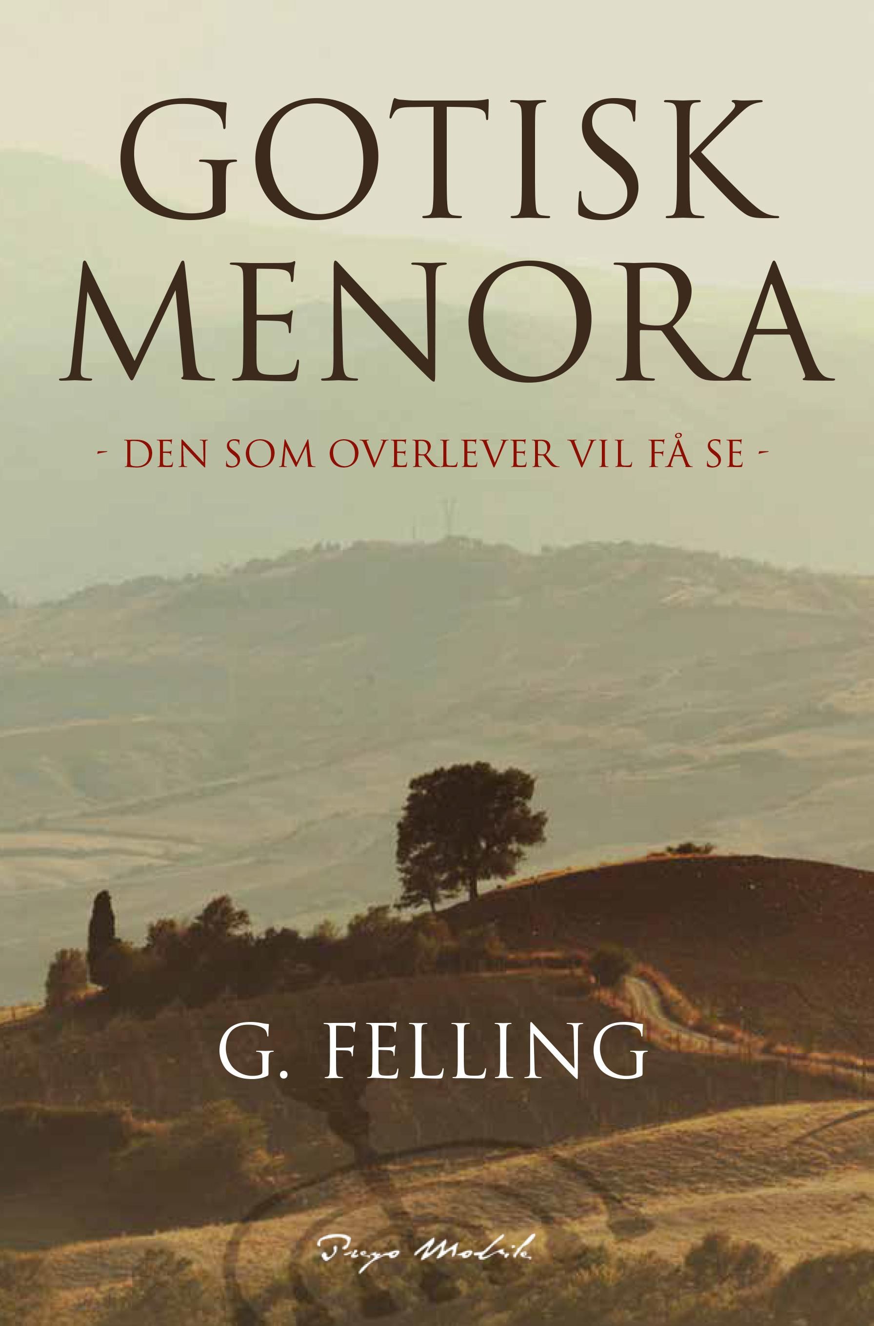 Gotisk menora - den som overlever vil få se