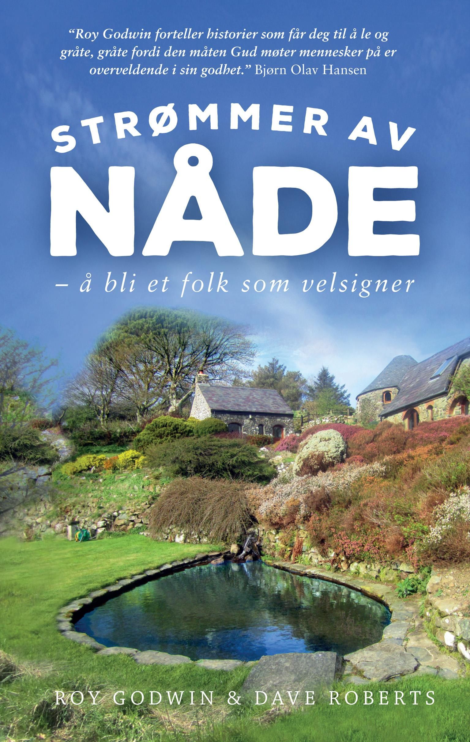 Strømmer av nåde - å bli et folk som velsigner