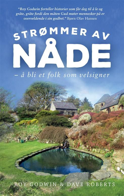 Strømmer av nåde - å bli et folk som velsigner