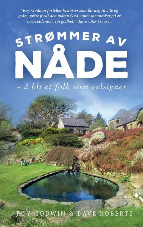 Strømmer av nåde - å bli et folk som velsigner