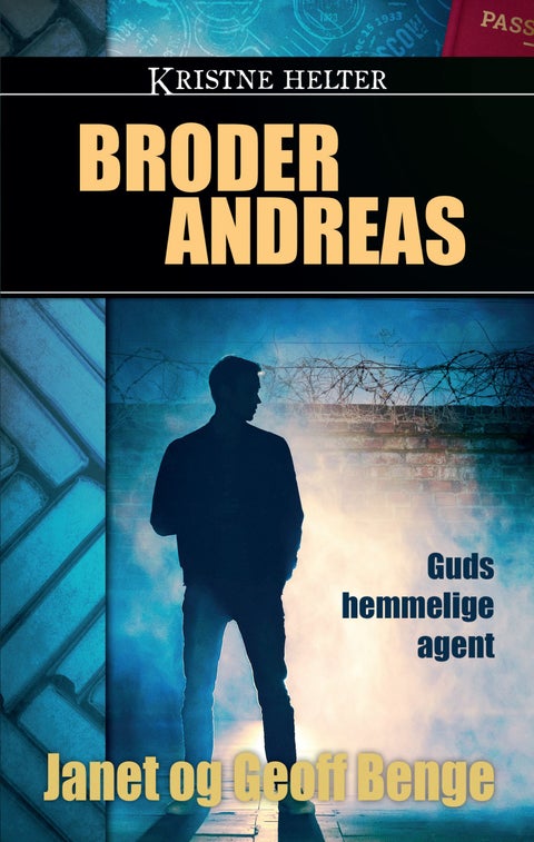Broder Andreas - Guds hemmelige agent