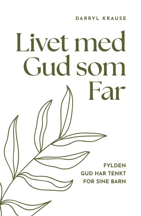 Livet med Gud som far