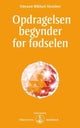 Opdragelsen begynder før fødselen