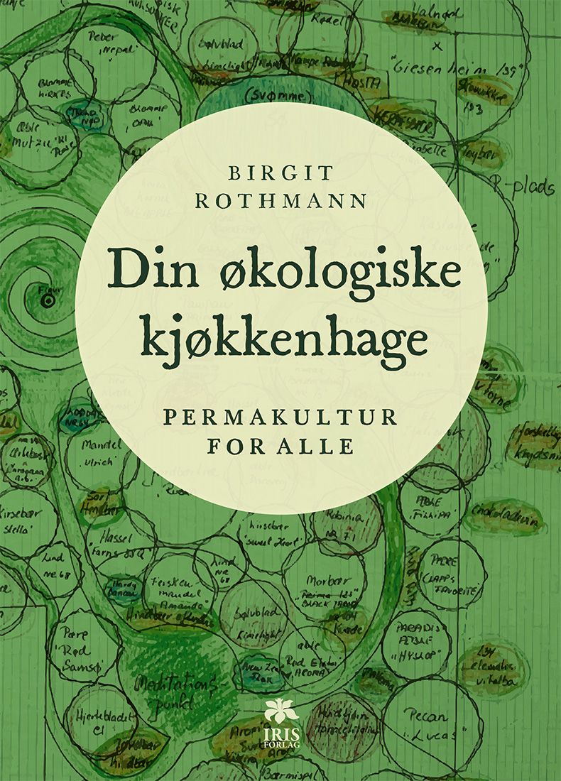 Din økologiske kjøkkenhage - permakultur for alle