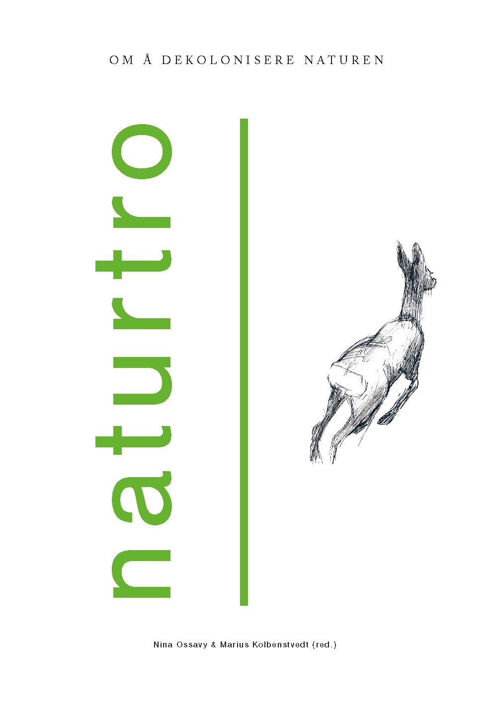 Naturtro - om å dekolonisere naturen