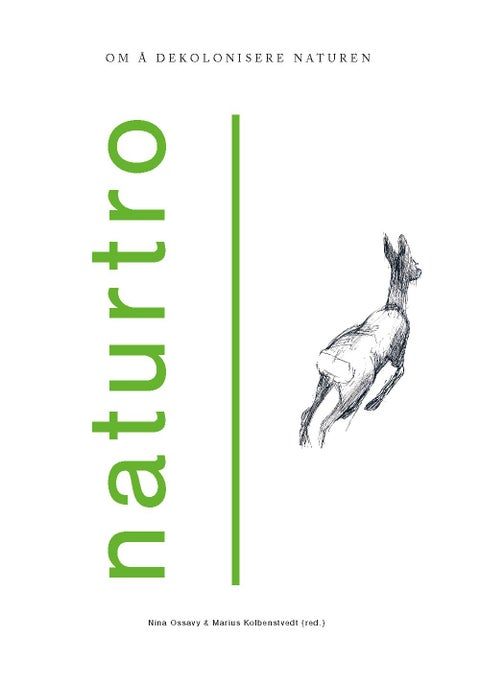 Naturtro - om å dekolonisere naturen