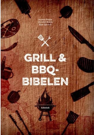 Grill & BBQ-bibelen - kokebok